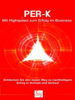 PER-K Mit Highspeed zum Erfolg im Business: Entdecken Sie den neuen Weg zu nachhaltigem Erfolg in Vertrieb und Verkauf