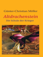 Altdrachenstein: Die Schule der Krieger