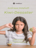 Kiwi-Desaster: 100 wahre Kurzgeschichten