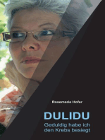 DULIDU - Geduldig habe ich den Krebs besiegt