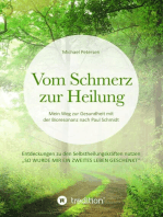 Vom Schmerz zur Heilung: Mein Weg zur Gesundheit mit der Bioresonanz nach Paul Schmidt. Entdeckungen zu den Selbstheilungskräften nutzen.