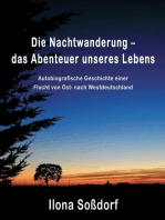 Die Nachtwanderung - das Abenteuer unseres Lebens: Autobiografische Geschichte einer Flucht von Ost- nach Westdeutschland