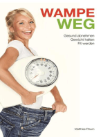 WAMPE WEG: Gesund abnehmen, Gewicht halten, fit werden