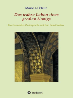 Das wahre Leben eines großen Königs: Eine besondere Zwiesprache mit Karl dem Großen