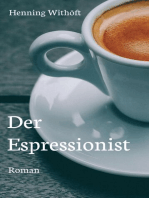 Der Espressionist: Roman