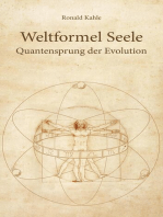 Weltformel Seele: Quantensprung der Evolution