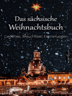 Das sächsische Weihnachtsbuch: Gedichte, Brauchtum, Erinnerungen