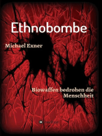 Ethnobombe: Biowaffen bedrohen die Menschheit