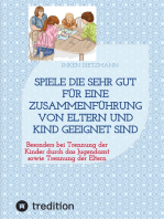 Spiele die sehr gut für eine Zusammenführung von Eltern und Kind geeignet sind: Besonders bei Trennung der Kinder durch das Jugendamt sowie Trennung der Eltern