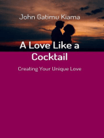 A Love Like a Cocktail: Creating Your Unique Love