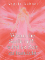 Wenn die Seele ruft, wird es Zeit zu handeln: Wegfindung zur Selbstbestimmtheit