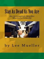 Stay As Dead As You Are: Play Dead Murder Mystery Plays