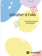 SZEGÉNY ISTVÁN: - Felnotteknek szóló elmélkedések -