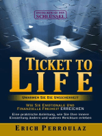 Ticket To Life - Umarme die Unsicherheit: Wie Sie emotionale und finanzielle Freiheit erreichen