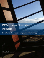 ZEN - Inmitten des Alltags: 52 Wünsche für einen guten Heimweg