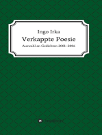 Verkappte Poesie: Auswahl an Gedichten 2001-2006