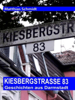 Kiesbergstraße 83: Geschichten aus Darmstadt