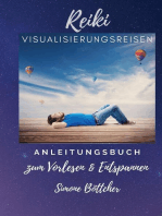 Reiki Visualisierungsreisen: Anleitungsbuch zum Vorlesen & Entspannen