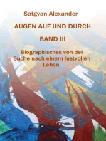 AUGEN AUF UND DURCH - Autobiographie Band 3: Biographisches von der Suche nach einem lustvollen Leben