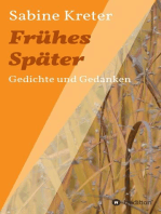 Frühes Später: Gedichte und Gedanken