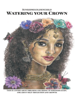Watering my Crown: A story about breaking and rising up stronger again, one about self-reflection and growth