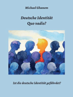 Deutsche Identität - Quo vadis?: Ist die deutsche Identität gefährdet?