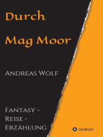 Durch Mag Moor: Fantasy - Reise - Erzählung