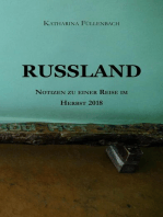 RUSSLAND: Notizen zu einer Reise im Herbst 2018