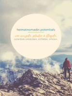 heimatnomadin.potentials - von wurzeln, pfaden & flügeln.: potentiale entdecken, entfalten, erleben.