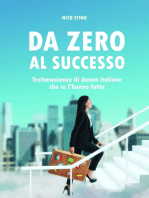 Da zero al successo: Testimonianze di donne italiane che ce l'hanno fatta