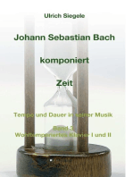 Johann Sebastian Bach komponiert Zeit: Tempo und Dauer in seiner Musik, Band 3: Wohltemperiertes Klavier I und II