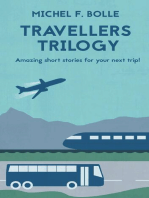 TRAVELLERS TRILOGY: Amazing short stories for your next trip!