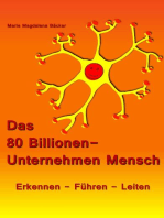 Das 80 Billionen-Unternehmen Mensch: Erkennen - Führen - Leiten