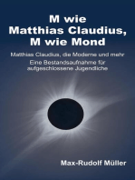 M wie Matthias Claudius, M wie Mond: Matthias Claudius, die Moderne und mehr — Eine Bestandsaufnahme für aufgeschlossene Jugendliche