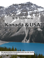 ICB-Taskforce Kanada & USA: Die gesammelten Einsatzberichte von der Suche nach der Weltherrschaft