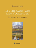 Im Vertrauen auf den Vollender: Der Philipperbrief