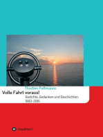 Volle Fahrt voraus!: Gedichte, Gedanken und Geschichten: 1993-2015