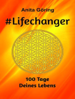 #Lifechanger: 100 Tage Deines Lebens