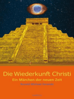 Die Wiederkunft Christi: Ein Märchen der neuen Zeit