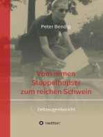 Peter Bendig - Vom armen Stoppelhopser zum reichen Schwein