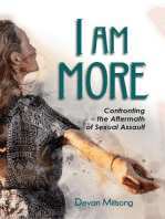 I am More: Confronting the Aftermath of Sexual Assault
