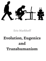 Evolution, Eugenics and Transhumanism