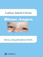 Blaue Augen: Berna, das gefundene Glück