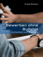 Bewerben ohne Bullshit: Authentisch zum Traumjob