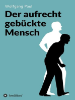 Der aufrecht gebückte Mensch