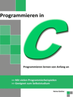 Programmieren in C: Programmieren lernen von Anfang an - Mit vielen Programmierbeispielen - Geeignet zum Selbststudium