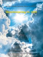 Quantensprung ins Licht: Seelenreise und Heilwerdung