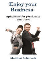 Enjoy Your Business: Aphorisms for passionate can-doers