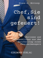 Chef, Sie sind gefeuert!