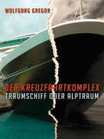 Der Kreuzfahrtkomplex: Traumschiff oder Alptraum